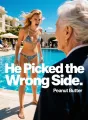 He Picked the Wrong Side cover