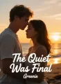 The Quiet Was Final cover