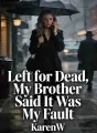 Left for Dead, My Brother Said It Was My Fault cover