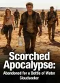 Scorched Apocalypse: Abandoned for a Bottle of Water cover