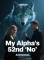 My Alpha's 52nd "No" cover