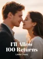 I'll Allow 100 Returns cover