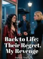 Back to Life: Their Regret, My Revenge cover