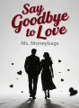 Say Goodbye to Love cover