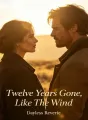 Twelve Years Gone, Like The Wind cover