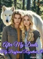 After My Death, My Boyfriend Regretted It cover