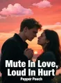 Mute In Love, Loud In Hurt cover