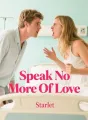Speak No More Of Love cover