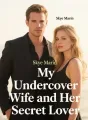 My Undercover Wife and Her Secret Lover cover