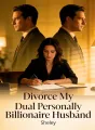 Divorce My “Dual Personality” Billionaire Husband cover