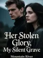 Her Stolen Glory, My Silent Grave cover