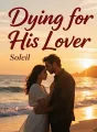 Dying for His Lover cover