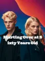 Starting Over at Sixty Years Old cover