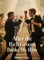 After the Rich Groom Broke My Ribs cover