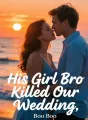 His Girl Bro Killed Our Wedding cover