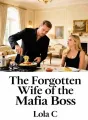 The Forgotten Wife of the Mafia Boss cover
