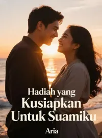 Hadiah yang Kusiapkan Untuk Suamiku