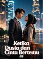 Ketika Dusta dan Cinta Bertemu cover