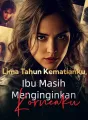 Lima Tahun Kematianku, Ibu Masih Menginginkan Korneaku cover