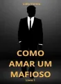 Como amar um Mafioso cover