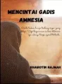 Mencintai Gadis Amnesia cover