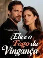 Ela e o Fogo da Vingança cover
