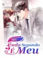 Seu Cada Segundo É Meu cover