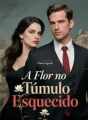 A Flor no Túmulo Esquecido cover