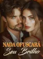 Nada ofuscará seu brilho cover