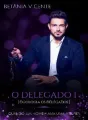 O Delegado 1 ( Duologia os Delegados) cover