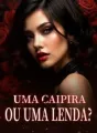 Uma caipira ou uma lenda? cover