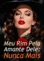 Meu Rim Pela Amante Dele: Nunca Mais cover