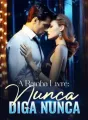 A Rainha Livre: Nunca Diga Nunca cover