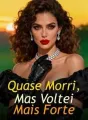 Quase Morri, Mas Voltei Mais Forte cover