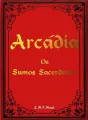 Arcádia: Os Sumos Sacerdotes cover