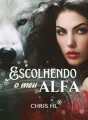 Escolhendo o Meu Alfa cover