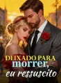 Deixado para morrer, eu ressuscito cover