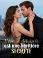 L'épouse délaissée est une héritière secrète cover