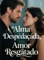 Alma Despedaçada, Amor Resgatado cover