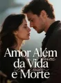Amor Além da Vida e Morte cover