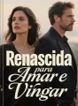 Renascida para Amar e Vingar cover