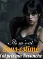 Ils m'ont sous-estimé, j'ai pris ma revanche cover