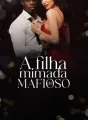 A filha mimada do Mafioso cover