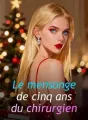 Le mensonge de cinq ans du chirurgien cover