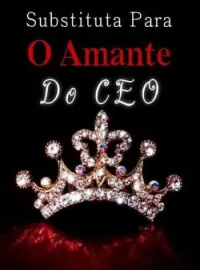 Substituta Para O Amante Do CEO