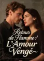 Retour de Flamme: L'Amour Vengé cover