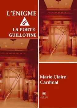 L'énigme de la porte-guillotine
