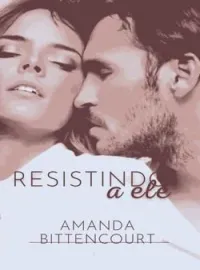 Resistindo a ele 
