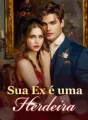 Sua Ex é uma Herdeira cover