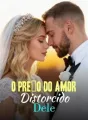 O Preço do Amor Distorcido Dele cover